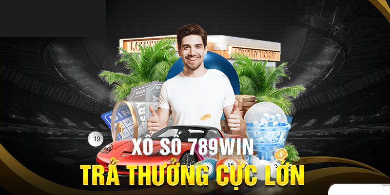 Xổ số 789Win là sân chơi cá cược hấp dẫn với tỷ lệ trả thưởng lớn