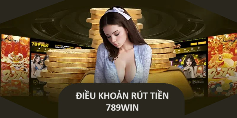 Quy định khi rút thưởng 789win